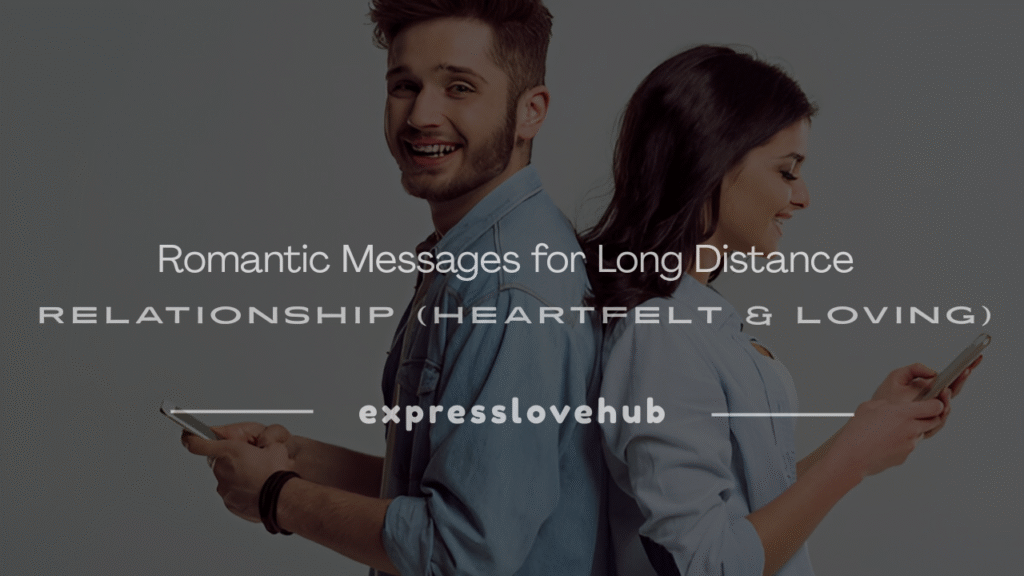 romantic messages for long distance relationship