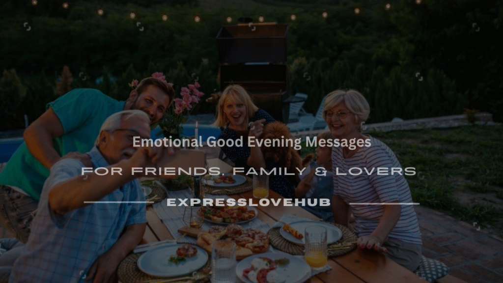 emotional good evening messages