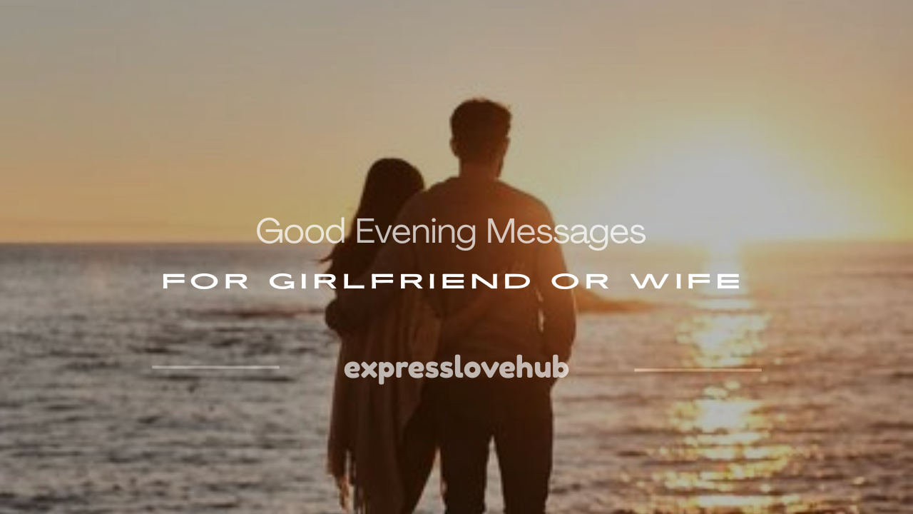 good evening message for her