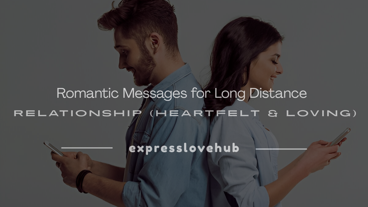 romantic messages for long distance relationship