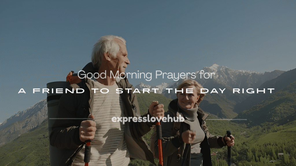 good morning prayers for a friend