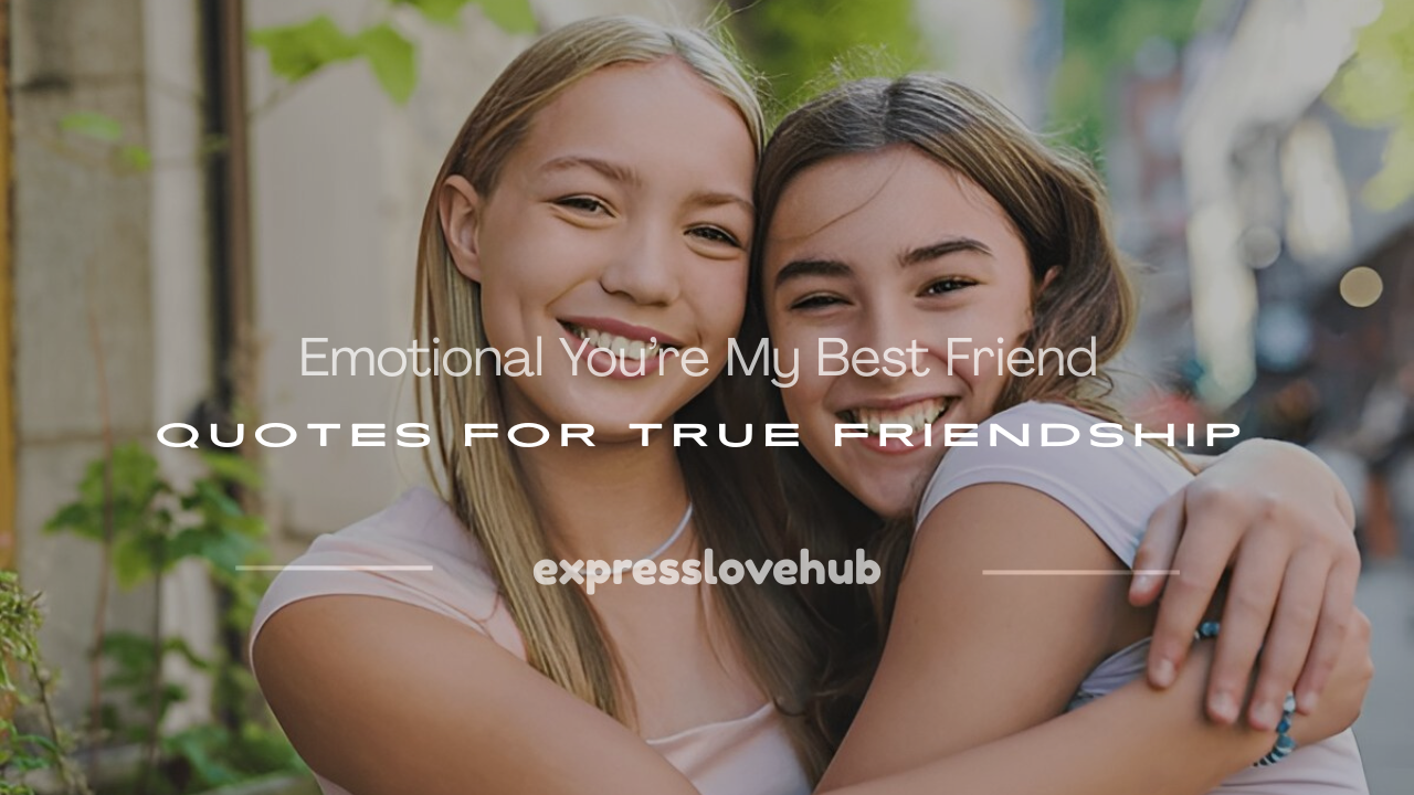 you're my best friend