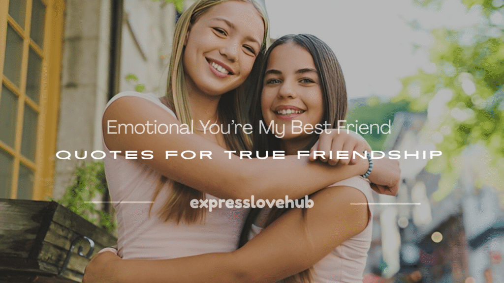 you're my best friend