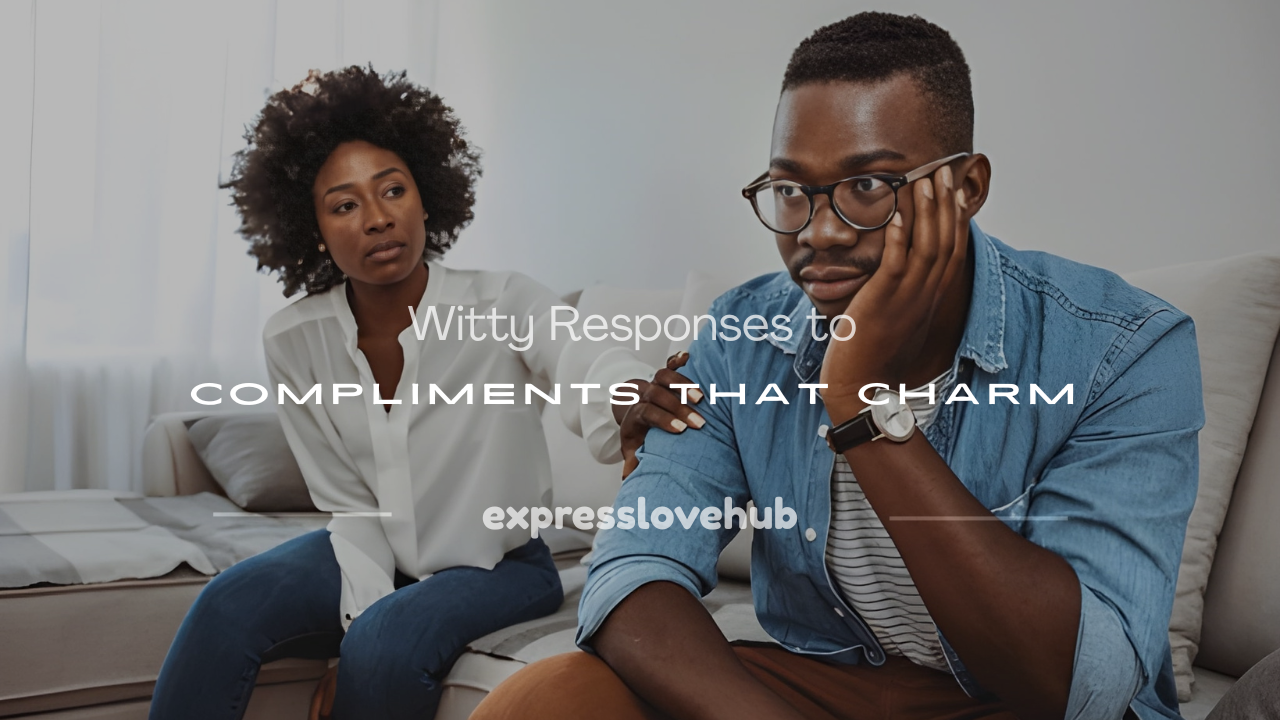 witty responses to compliments