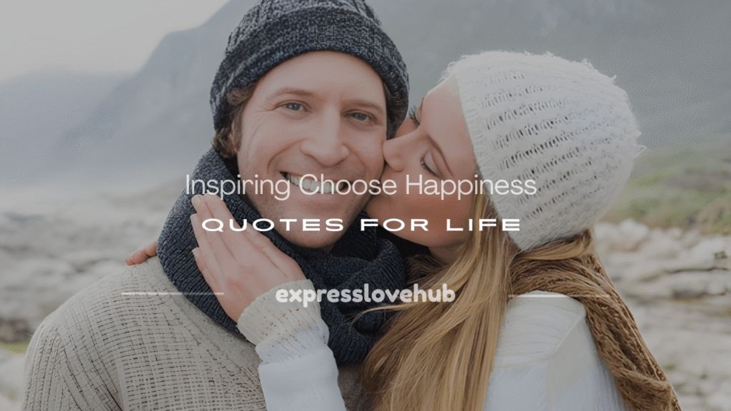 choose happiness quotes
