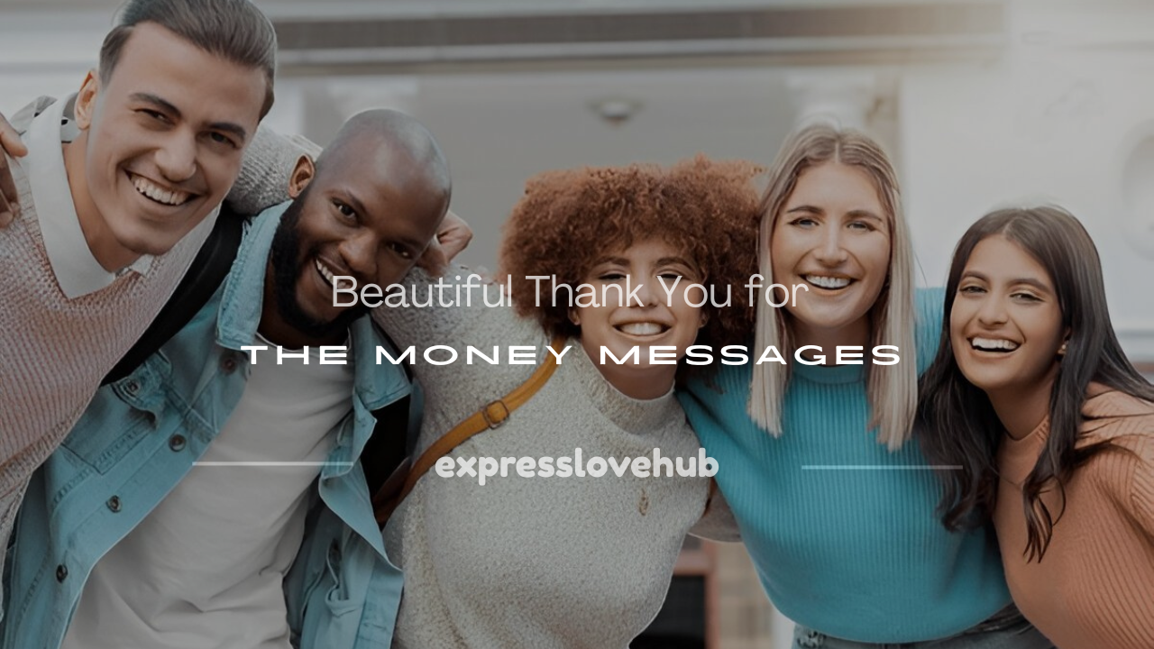 thank you for the money message