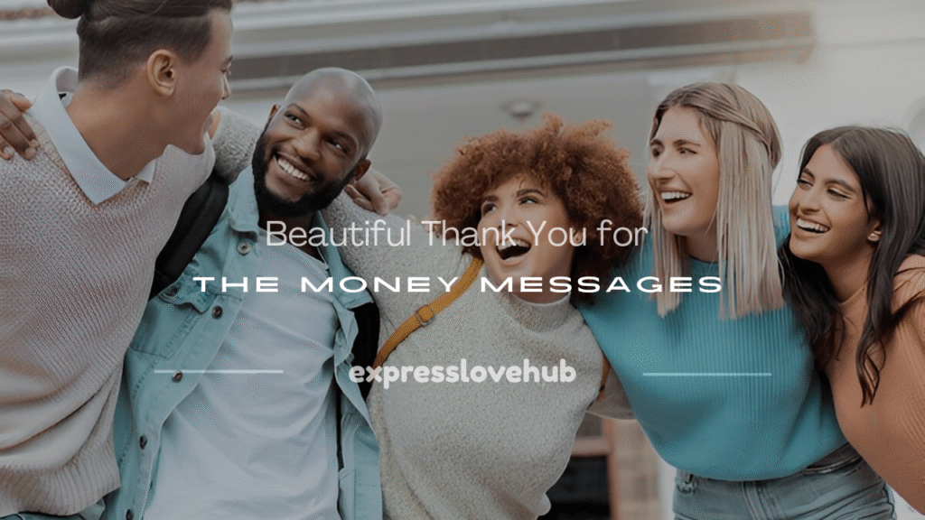 thank you for the money message