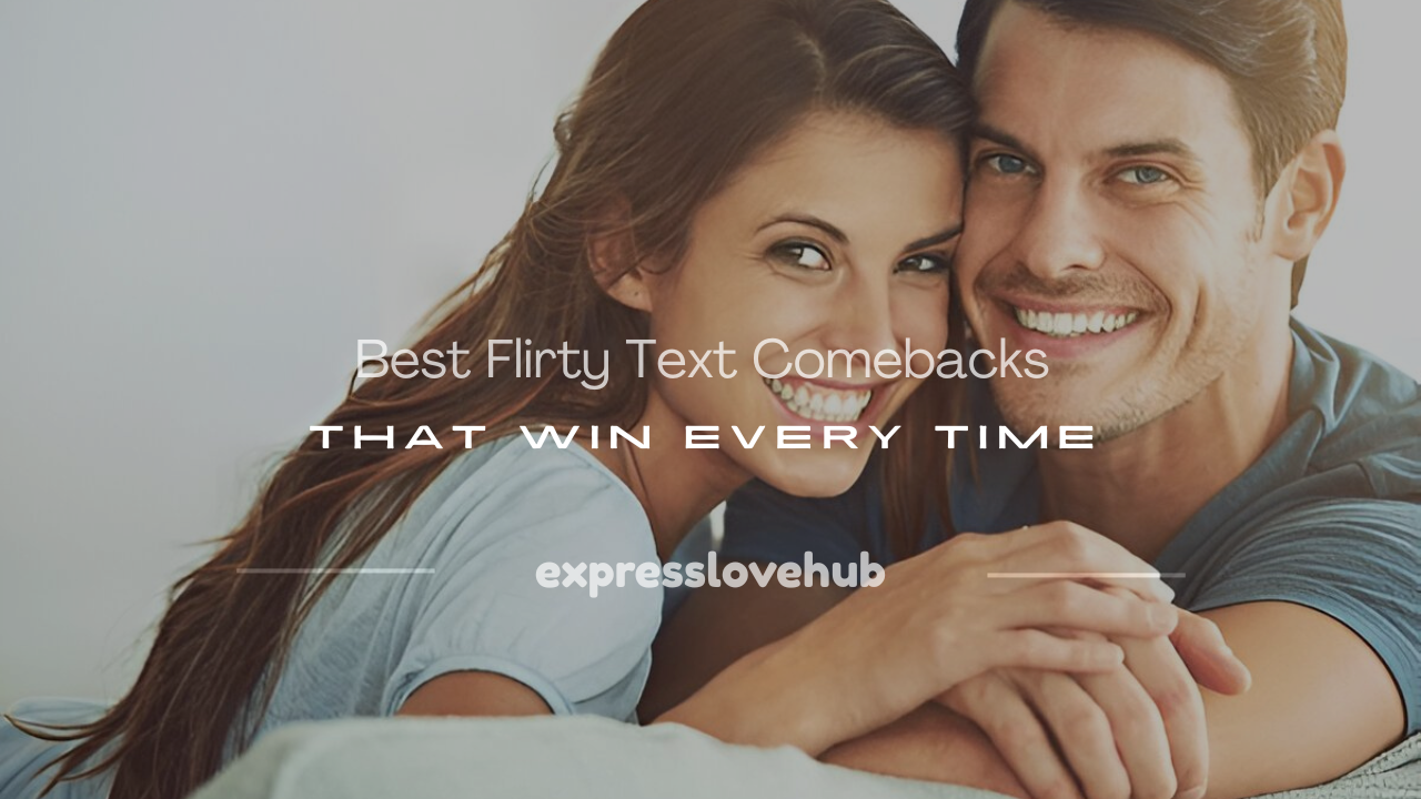 how to reply to or what flirty