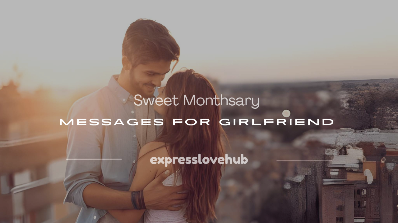monthsary messages for girlfriend