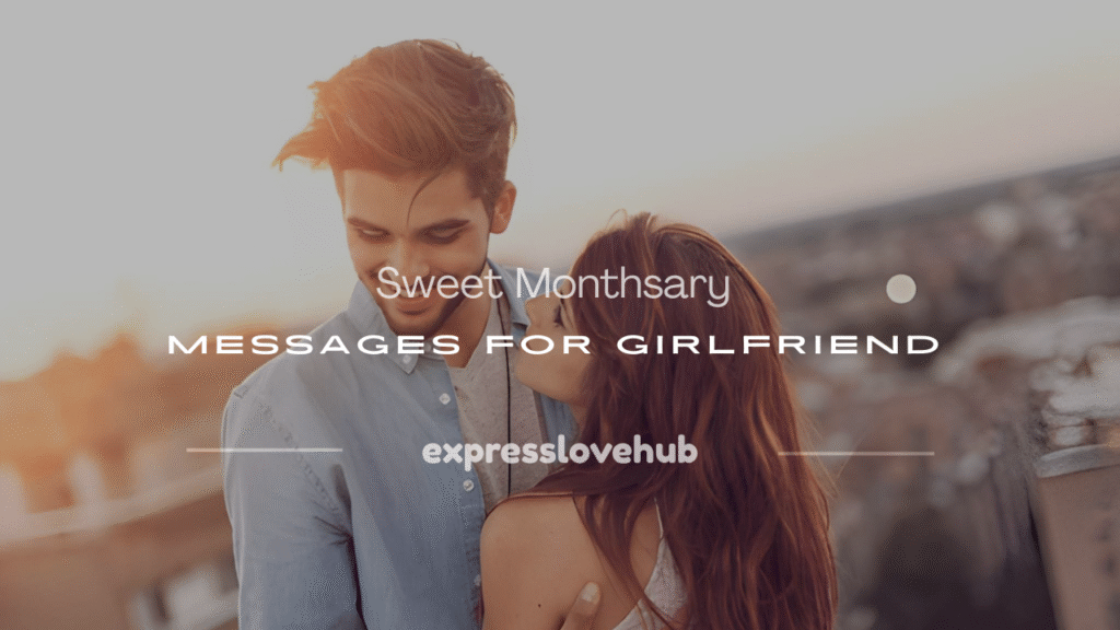 monthsary messages for girlfriend