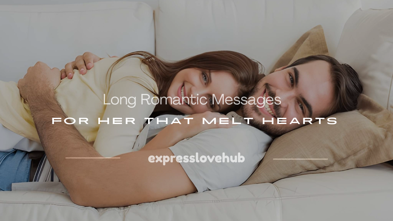 long romantic message for her