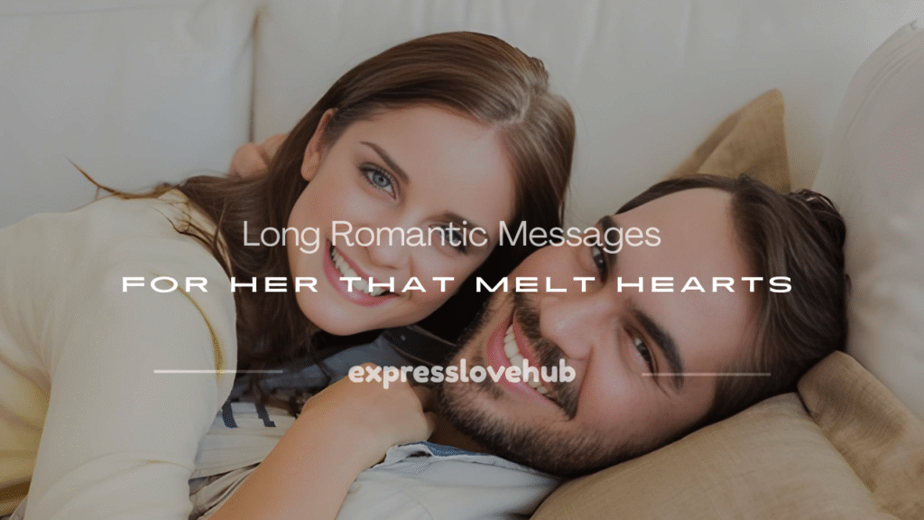 long romantic message for her