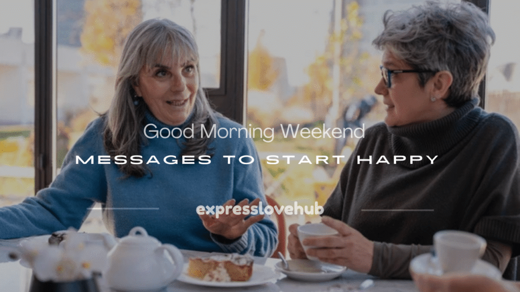 good morning weekend messages