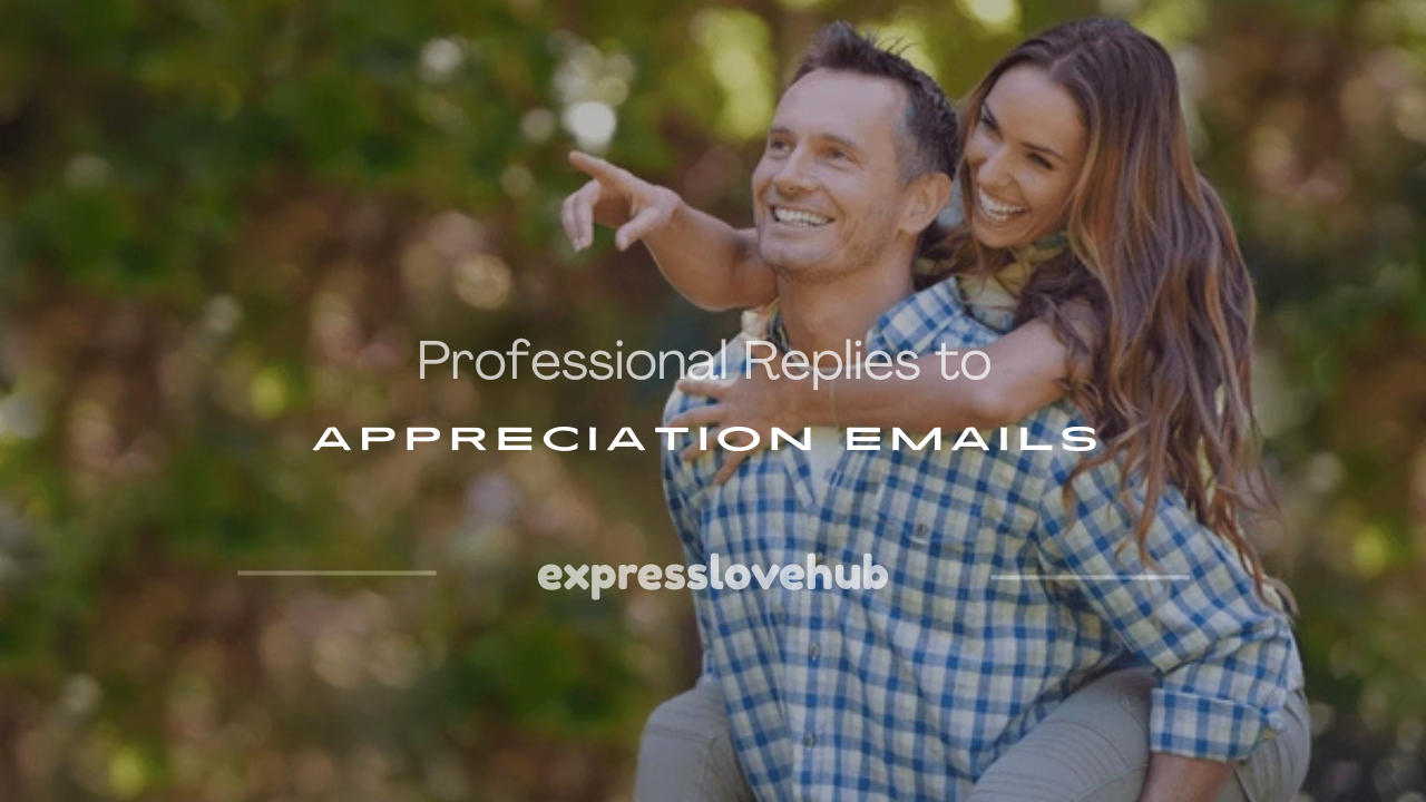 how to respond to appreciation email