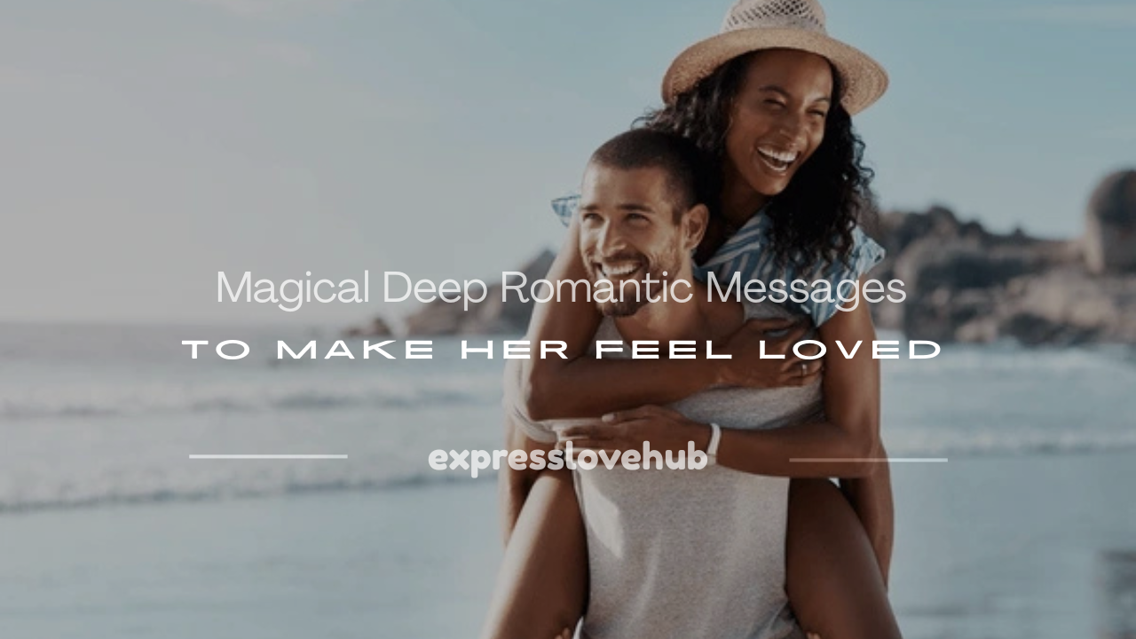 deep romantic messages for her