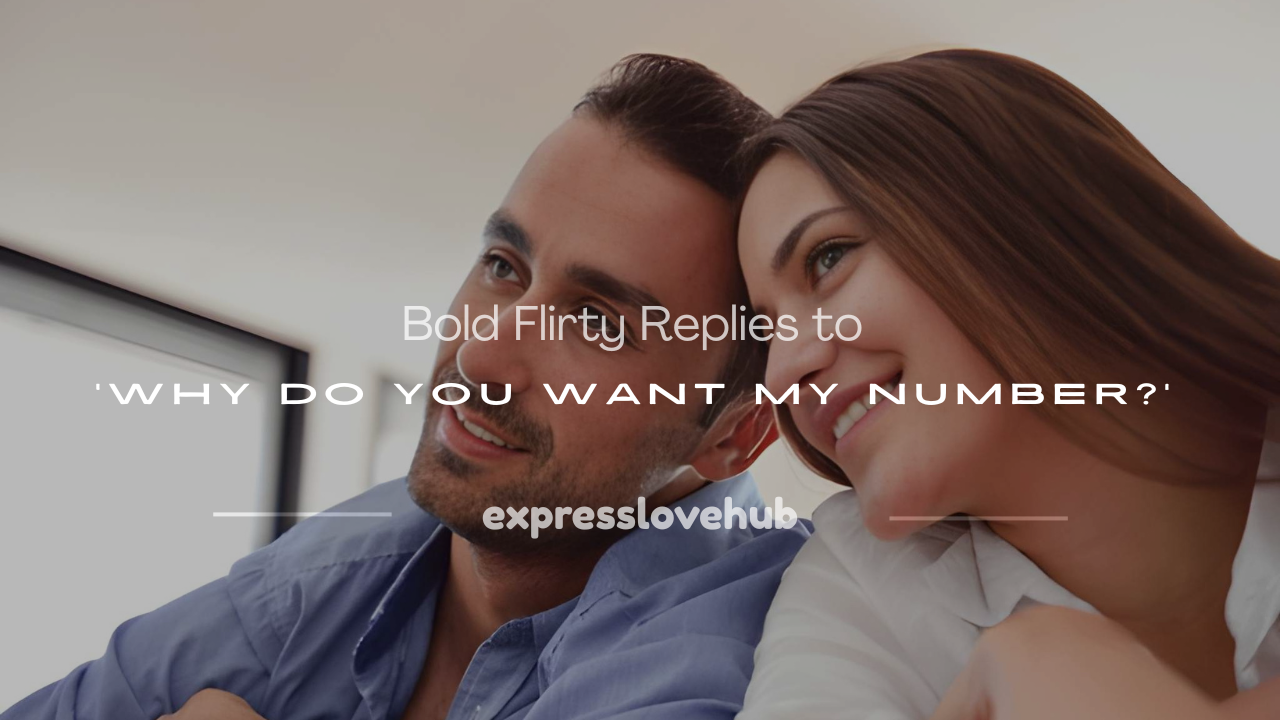 why do you want my number best reply