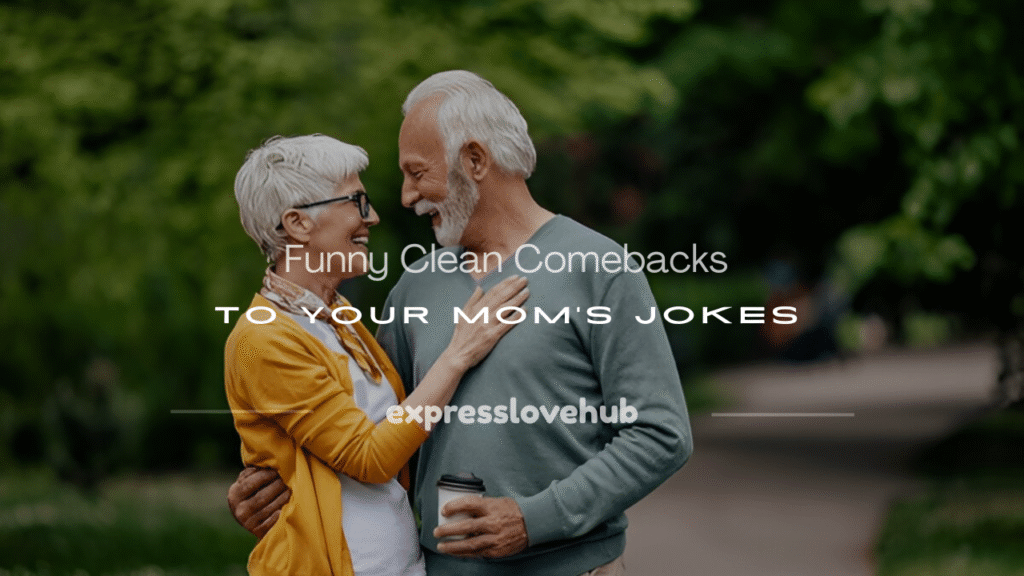 comebacks to your mom