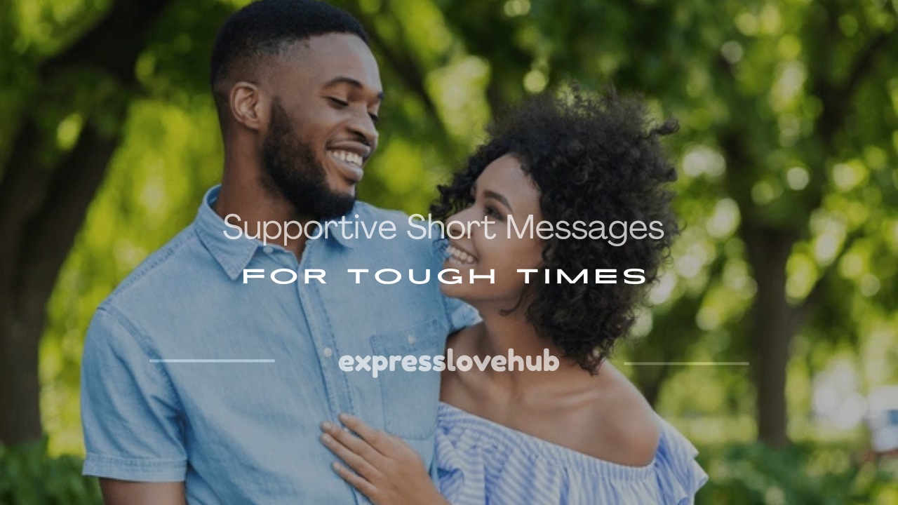 short messages for someone for hard times