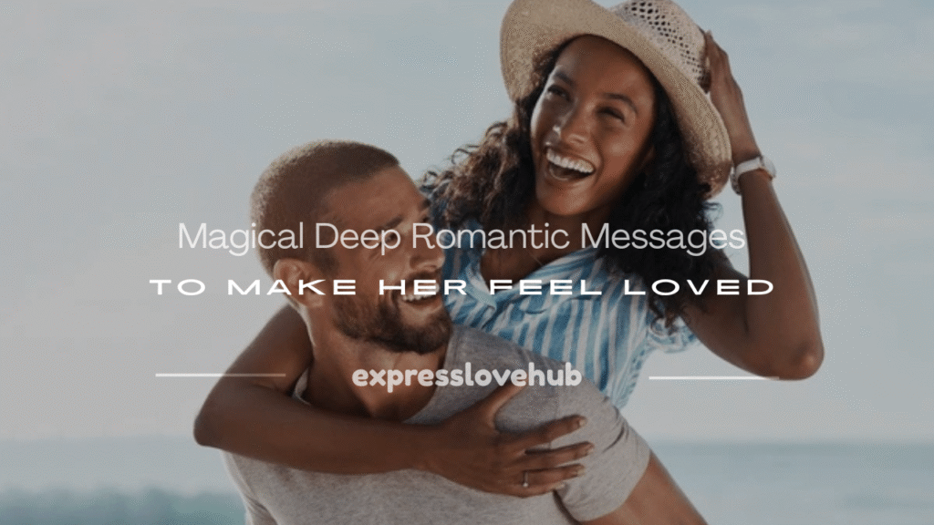 deep romantic messages for her