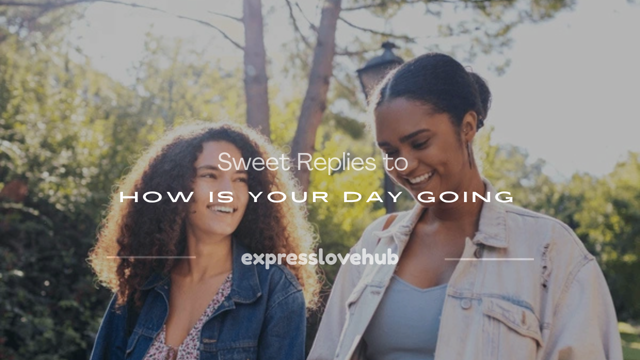 how is your day going