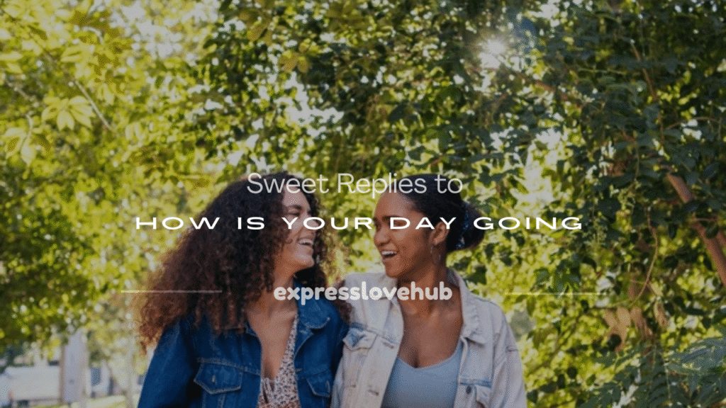 how is your day going