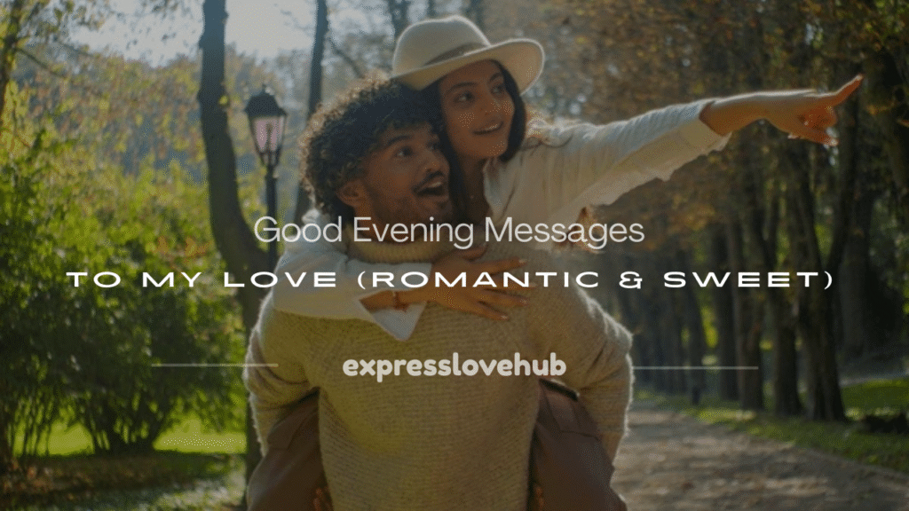 good evening message to my love