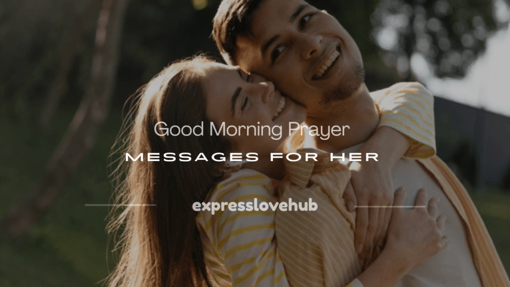 good morning prayers messages for her