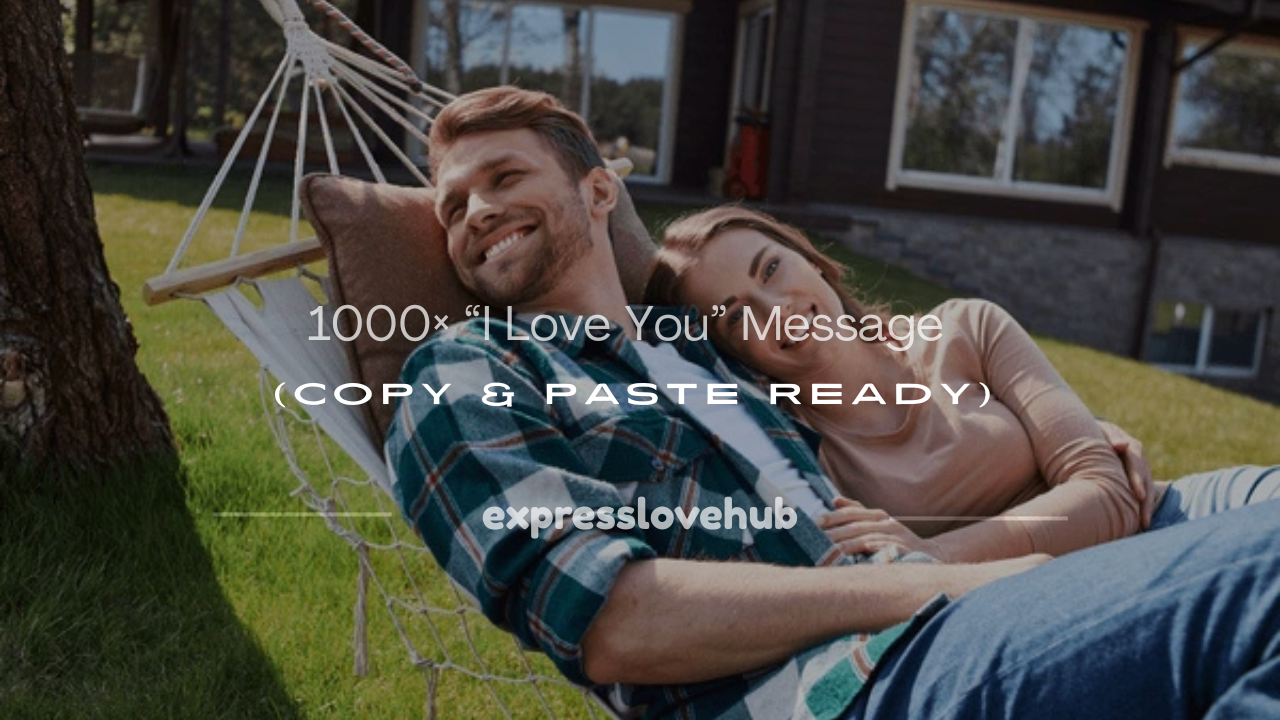 i love you message 1000 times