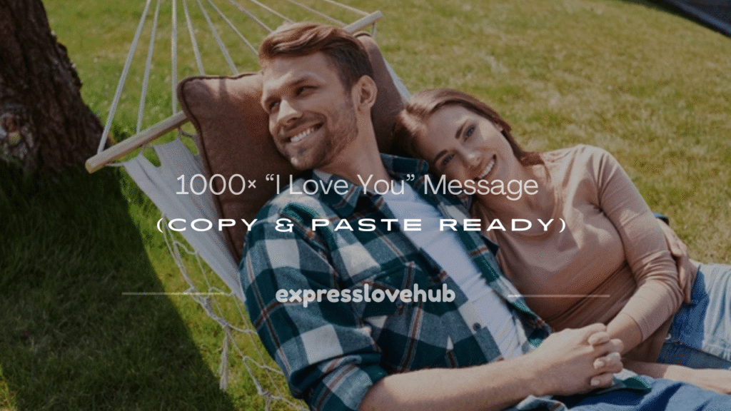 i love you message 1000 times