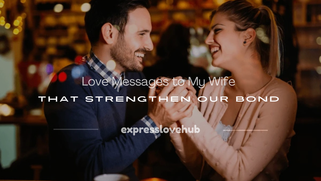 love messages to my wife