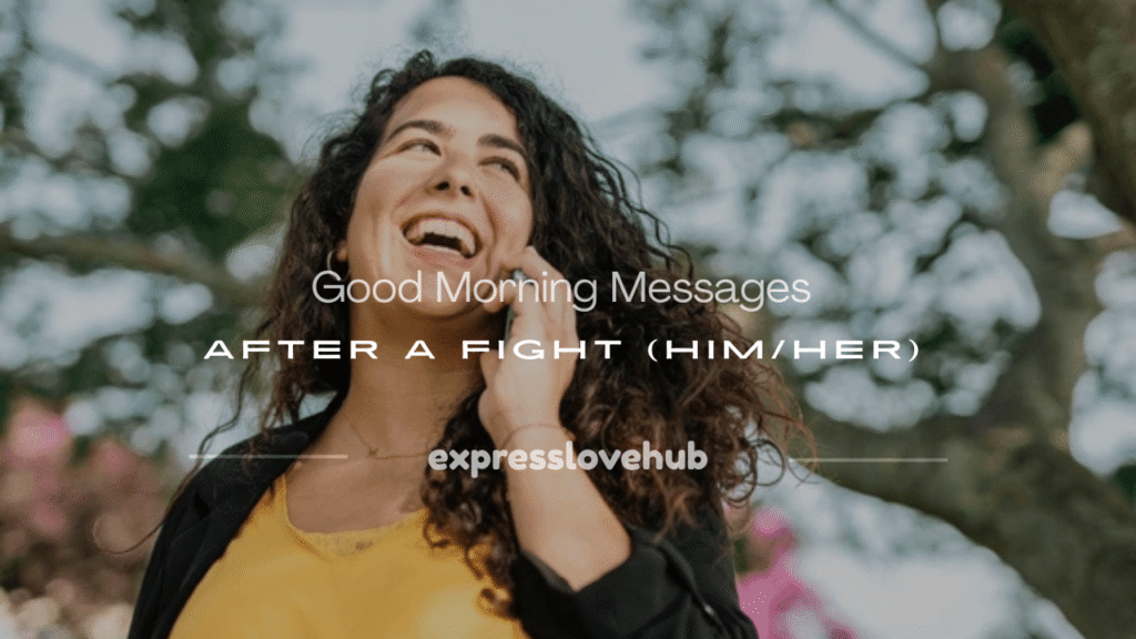 good morning message after argument