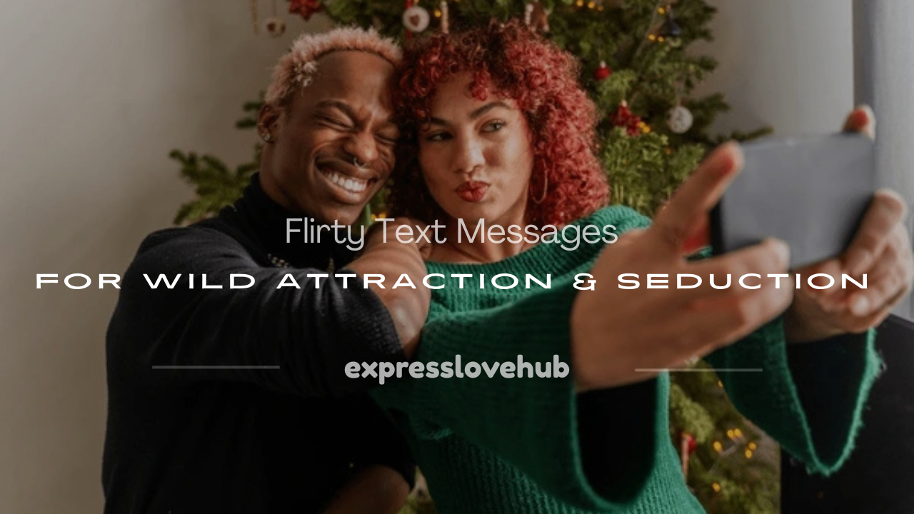 text messages flirting wild attraction seduction quote