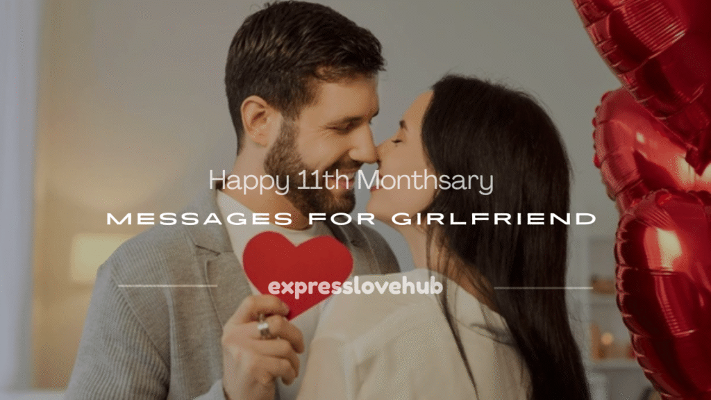 11th monthsary message for girlfriend