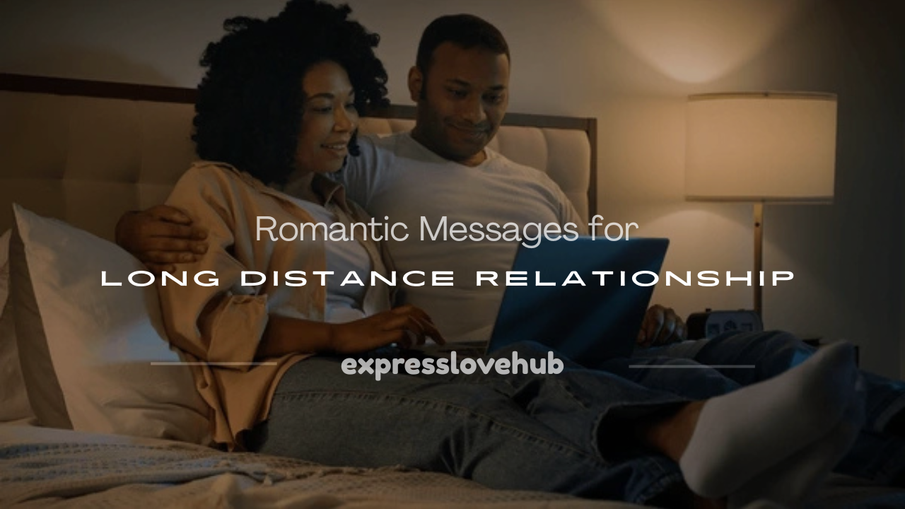romantic messages for long distance relationship