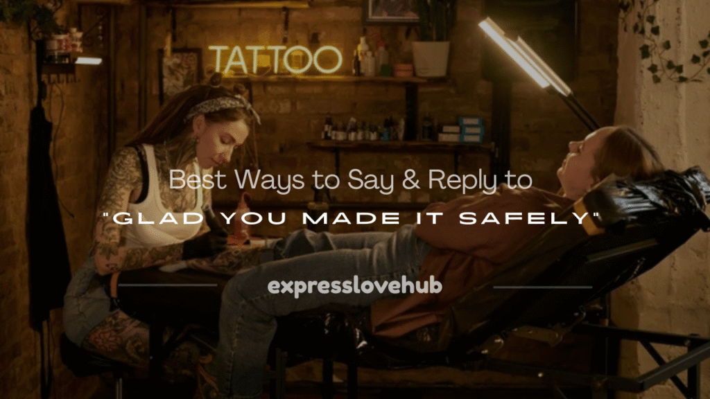 glad you made it safe or safely