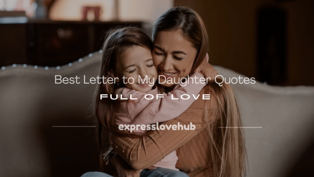 letter to my daughter quotes