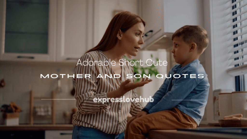 short cute mother and son quotes