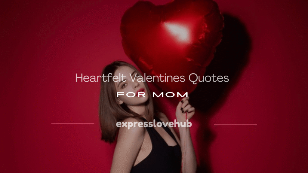 valentines quotes for mom