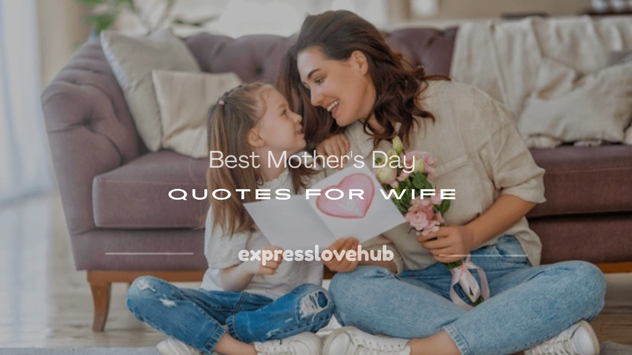 mothers day quotes for wife