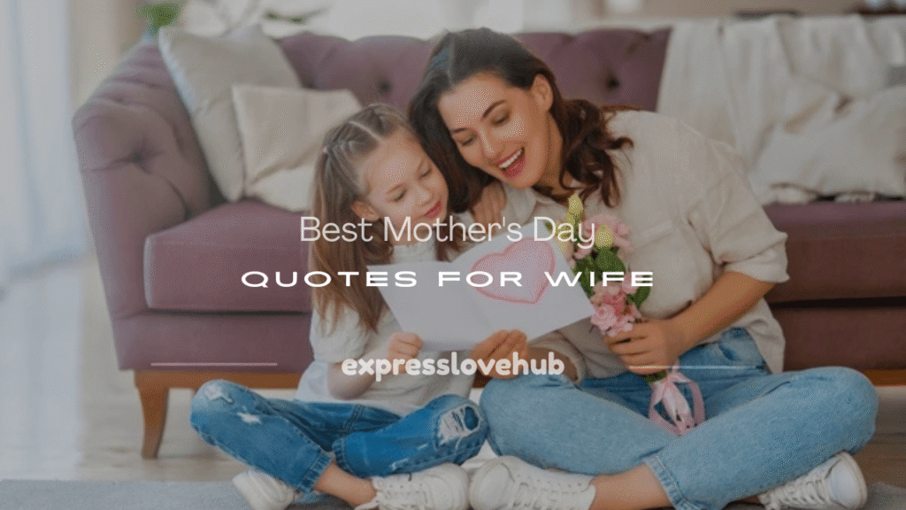 mothers day quotes for wife