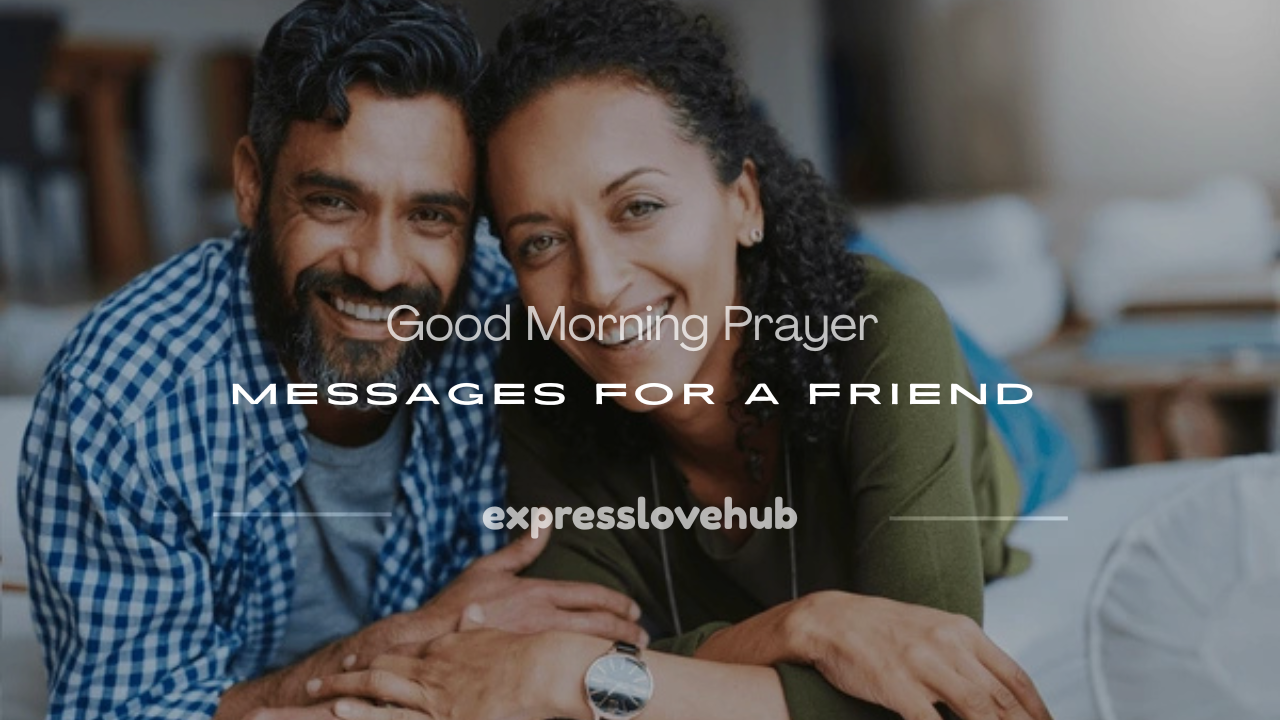 good morning prayer messages for a friend