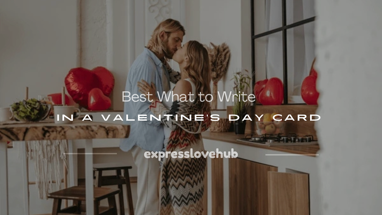 what to write in a card for valentines day