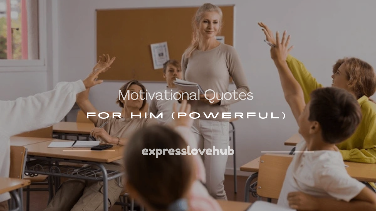 motivational quotes for him