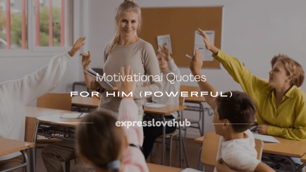 motivational quotes for him