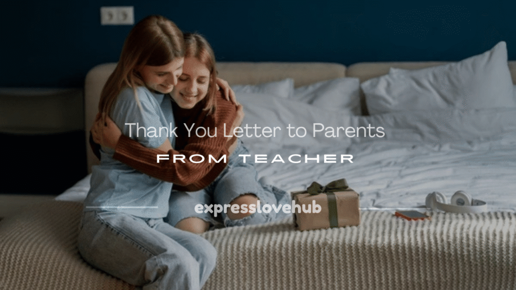 thank you letter to parents from teacher