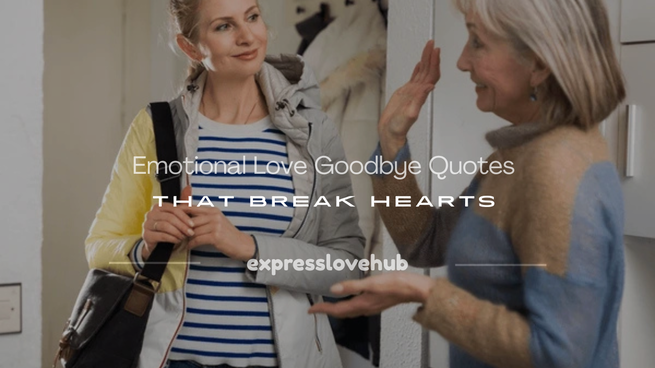 emotional love goodbye quotes