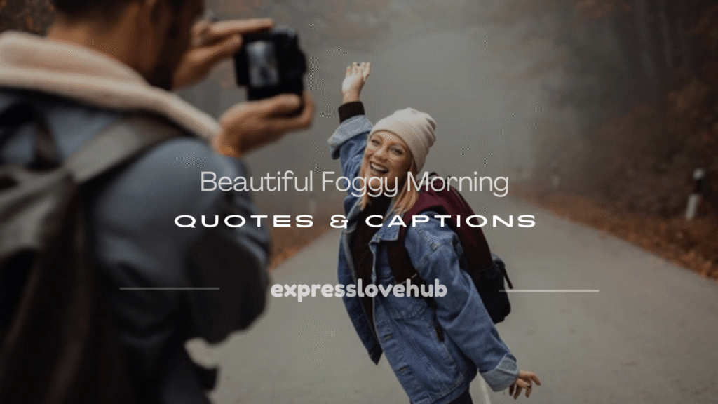 foggy morning quotes