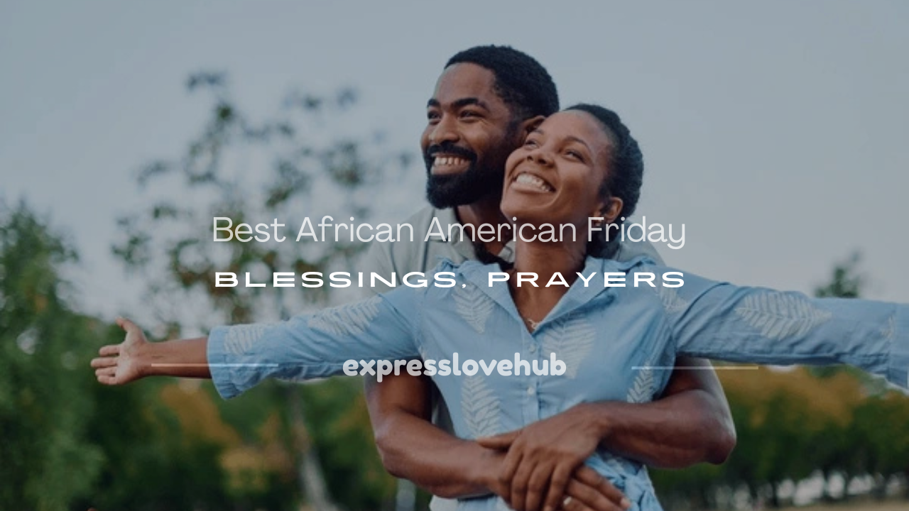 african american spiritual friday blessings