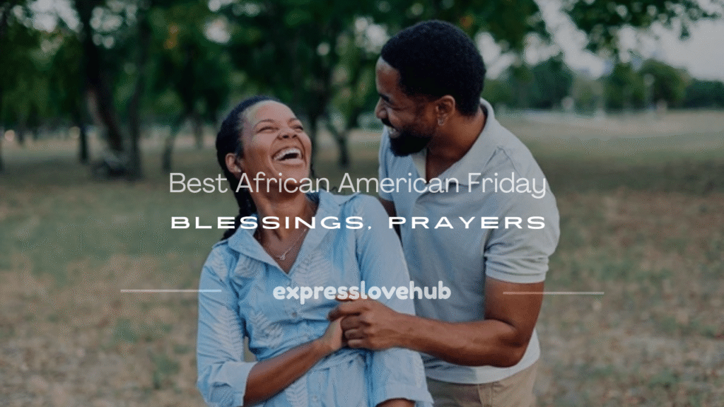 african american spiritual friday blessings