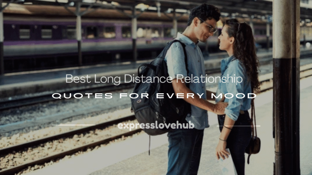 long distance relationship quotes